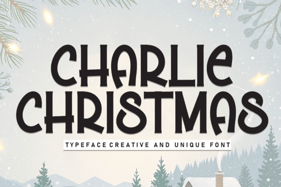 Charlie Christmas: A Friendly Display Font for Marketers
