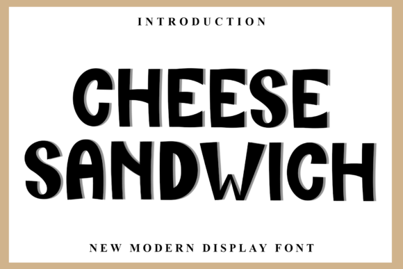 Cheese Sandwich: A Playful Display Font That Brings Warmth to Branding