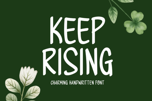 Keep Rising: A Handwritten Display Font for Web Designers
