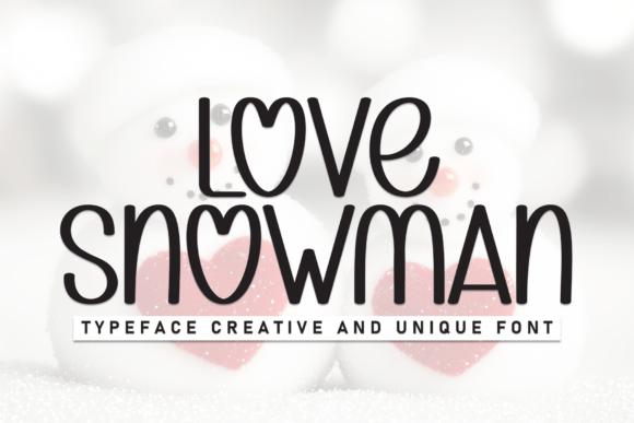 Love Snowman: A Warm and Inviting Display Font for Digital Design