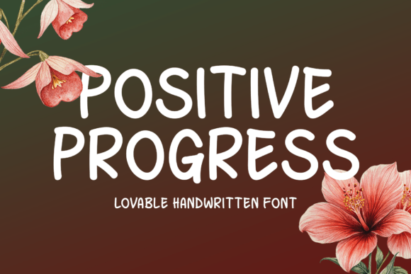 Positive Progress: A Handwritten Typeface for Modern Marketing