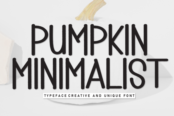 Pumpkin Minimalist: A Display Font for Engaging Editorial Layouts